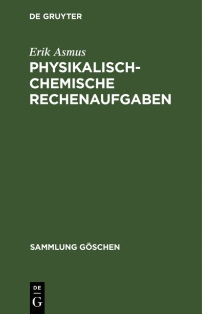 Erik Asmus - Physikalisch-chemische Rechenaufgaben, E-bok