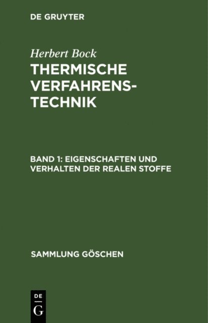 Herbert Bock - Eigenschaften und Verhalten der realen Stoffe, E-bok