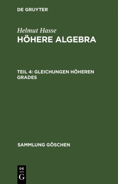 Helmut Hasse - Gleichungen höheren Grades, E-bok