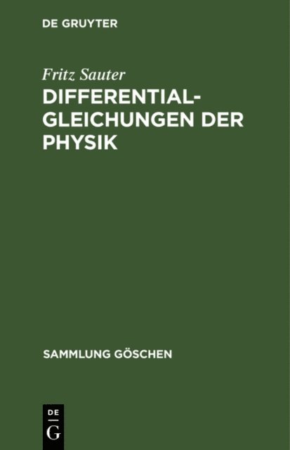 Fritz Sauter - Differentialgleichungen der Physik, E-bok
