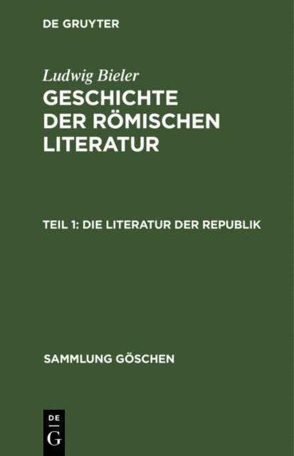 Ludwig Bieler - Die Literatur der Republik, E-bok