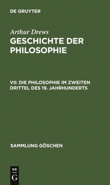 Arthur Drews - Die Philosophie im zweiten Drittel des 19. Jahrhunderts, E-bok