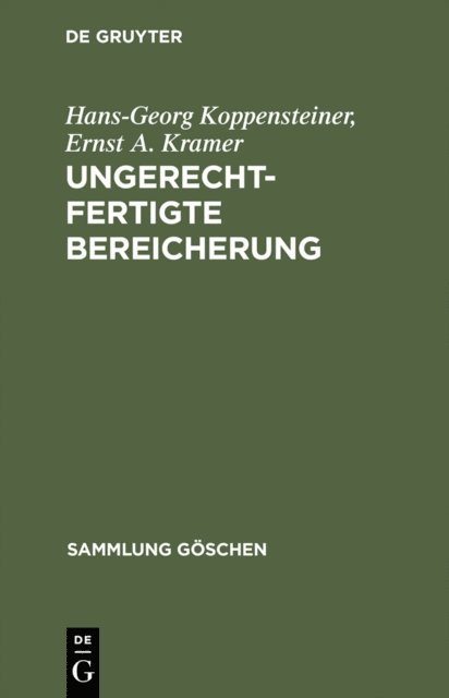 Ernst A. Kramer, Hans-Georg Koppensteiner - Ungerechtfertigte Bereicherung, E-bok