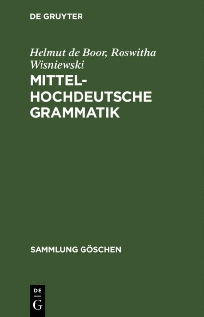 Roswitha Wisniewski, Helmut de Boor - Mittelhochdeutsche Grammatik, E-bok