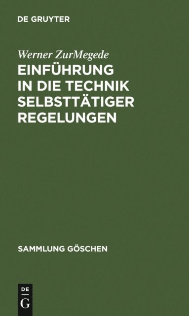 Werner ZurMegede - Einführung in die Technik selbsttätiger Regelungen, E-bok. Tillgänglighet: Lägg i varukorg