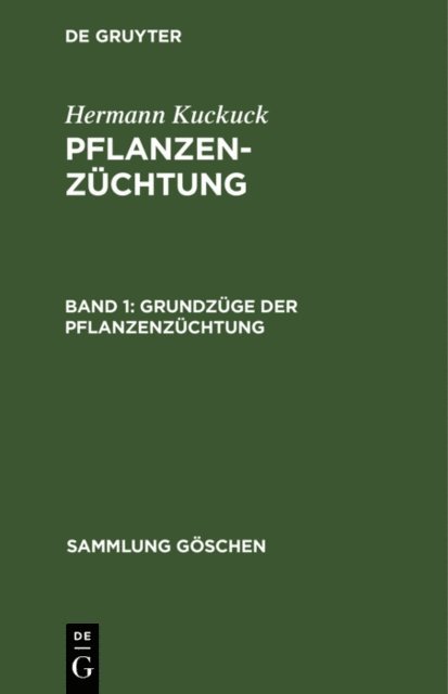Hermann Kuckuck - Grundzüge der Pflanzenzüchtung, E-bok