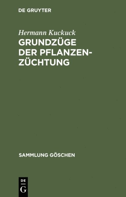 Hermann Kuckuck - Grundzüge der Pflanzenzüchtung, E-bok