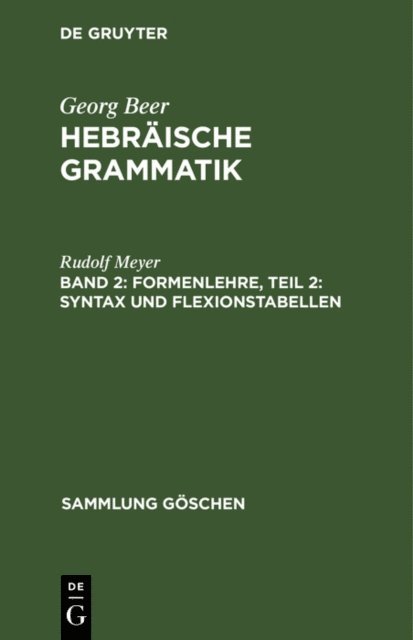 Rudolf Meyer, Rudolf Meyer - Formenlehre, Teil 2: Syntax und Flexionstabellen, E-bok
