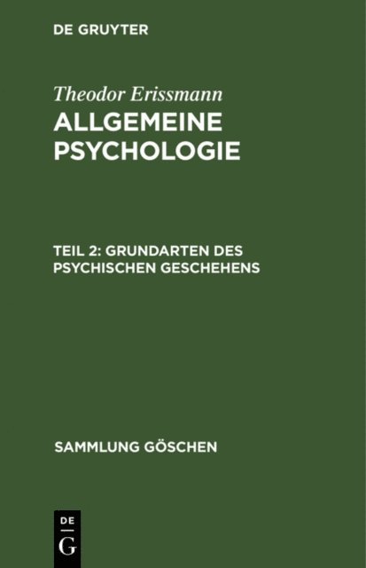 Theodor Erissmann - Grundarten des psychischen Geschehens, E-bok