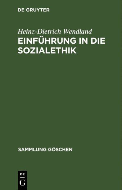 Heinz-Dietrich Wendland - Einführung in die Sozialethik, E-bok