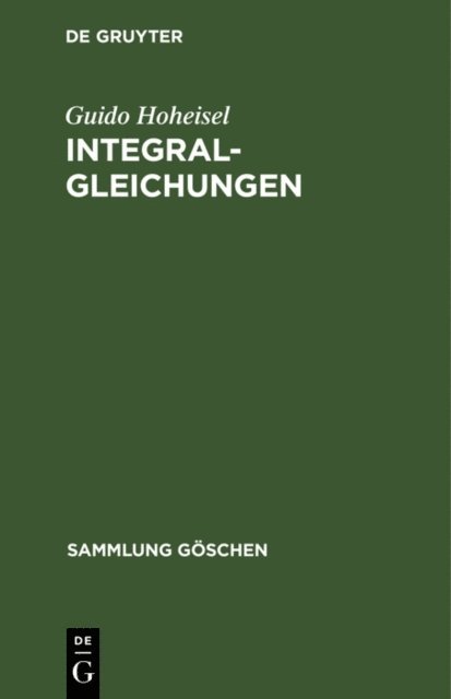 Guido Hoheisel - Integralgleichungen, E-bok