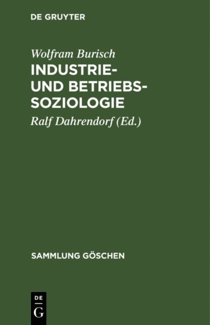 Wolfram Burisch, Ralf Dahrendorf - Industrie- und Betriebssoziologie, E-bok