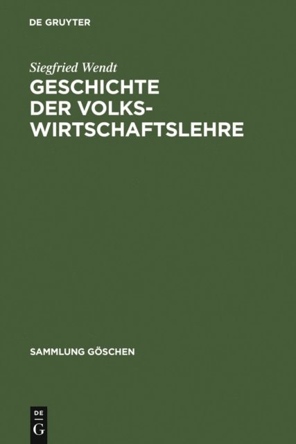 Siegfried Wendt - Geschichte der Volkswirtschaftslehre, E-bok