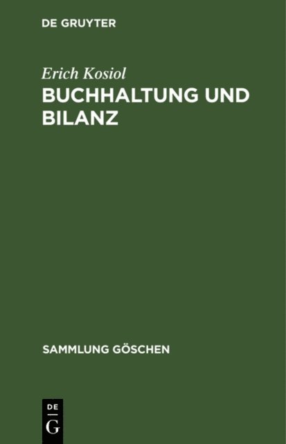 Erich Kosiol - Buchhaltung und Bilanz, E-bok