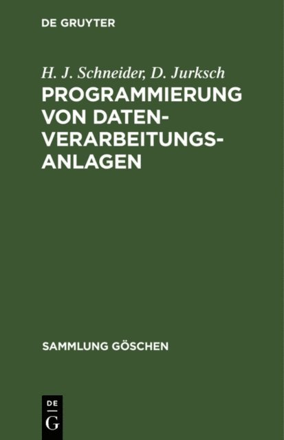 D. Jurksch, H. J. Schneider - Programmierung von Datenverarbeitungsanlagen, E-bok