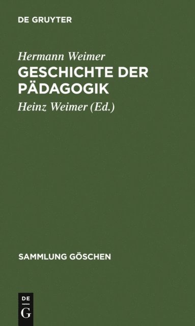 Hermann Weimer, Heinz Weimer - Geschichte der Pädagogik, E-bok