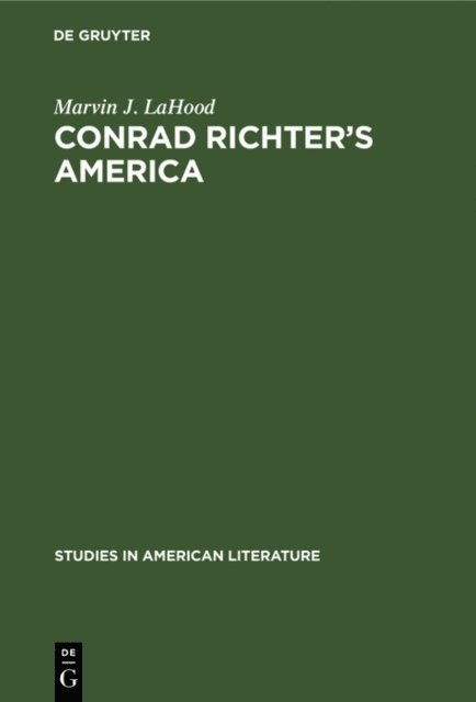 Marvin J. LaHood - Conrad Richter's America, E-bok
