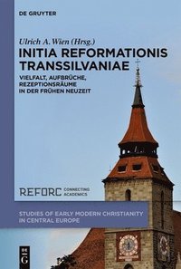 Initia Reformationis Transsilvaniae