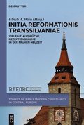 Initia Reformationis Transsilvaniae