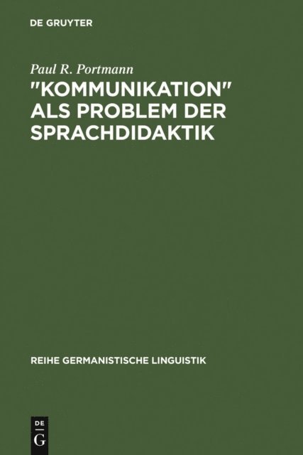 Paul R. Portmann - "Kommunikation" als Problem der Sprachdidaktik, E-bok