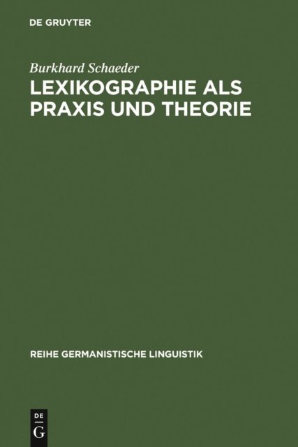 Burkhard Schaeder - Lexikographie als Praxis und Theorie, E-bok