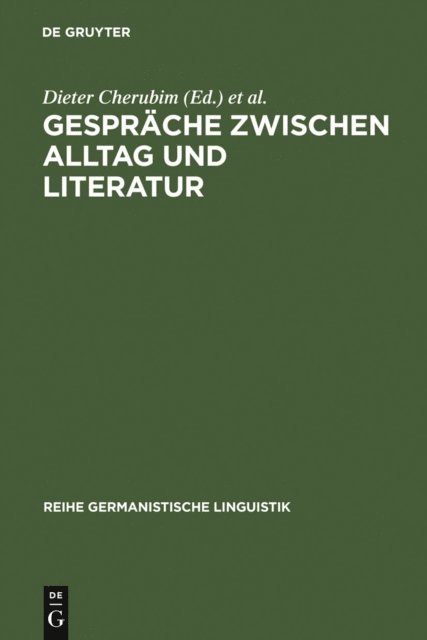 Helmut Rehbock, Helmut Henne, Dieter Cherubim - Gespräche zwischen Alltag und Literatur, E-bok