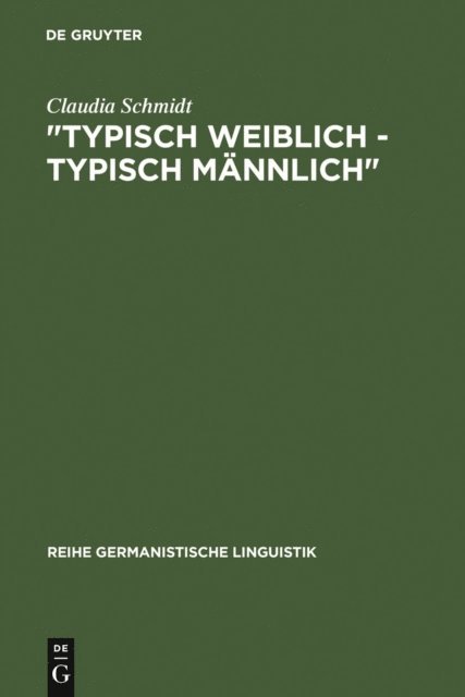 Claudia Schmidt - "Typisch weiblich - typisch männlich", E-bok