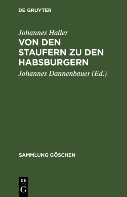 Johannes Haller, Johannes Dannenbauer - Von den Staufern zu den Habsburgern, E-bok. Tillgänglighet: Lägg i varukorg