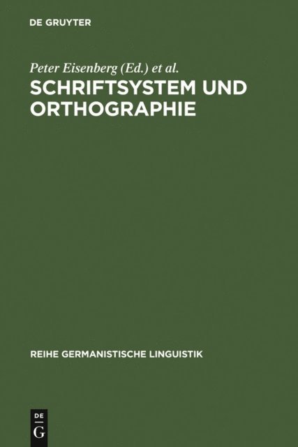 Hartmut Gunther, Peter Eisenberg - Schriftsystem und Orthographie, E-bok