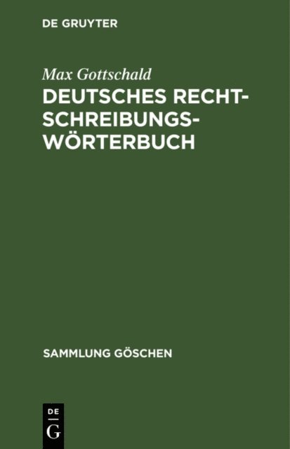 Max Gottschald - Deutsches Rechtschreibungswörterbuch, E-bok