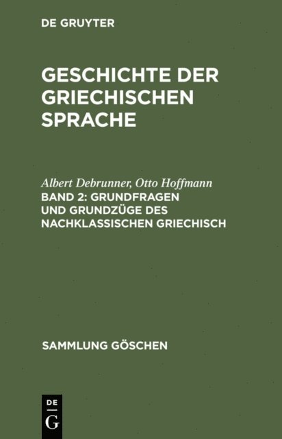 Otto Hoffmann, Albert Debrunner, Anton Scherer - Grundfragen und Grundzüge des nachklassischen Griechisch, E-bok