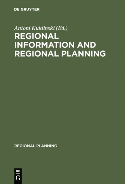 Antoni Kuklinski - Regional information and regional planning, E-bok