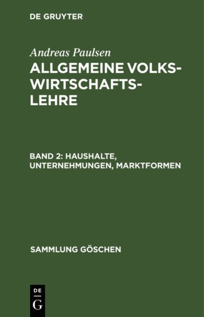 Andreas Paulsen - Haushalte, Unternehmungen, Marktformen, E-bok