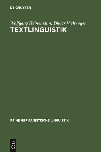 Dieter Viehweger, Wolfgang Heinemann - Textlinguistik, E-bok