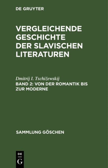 Dmitrij I. Tschizewskij - Von der Romantik bis zur Moderne, E-bok. Tillgänglighet: Lägg i varukorg