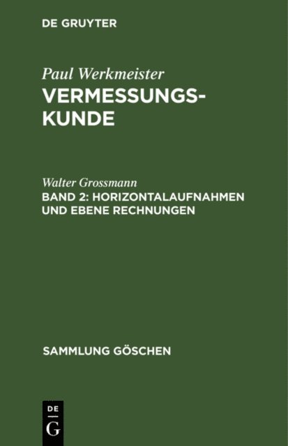 Walter Grossmann - Horizontalaufnahmen und ebene Rechnungen, E-bok