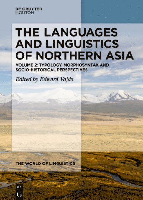 Edward Vajda - Languages and Linguistics of Northern Asia, E-bok
