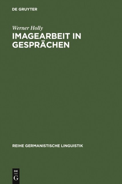 Werner Holly - Imagearbeit in Gesprächen, E-bok