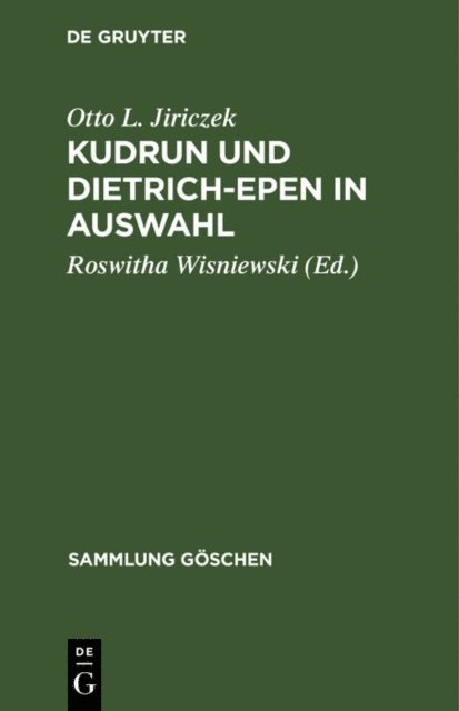 Otto L. Jiriczek, Roswitha Wisniewski - Kudrun und Dietrich-Epen in Auswahl, E-bok