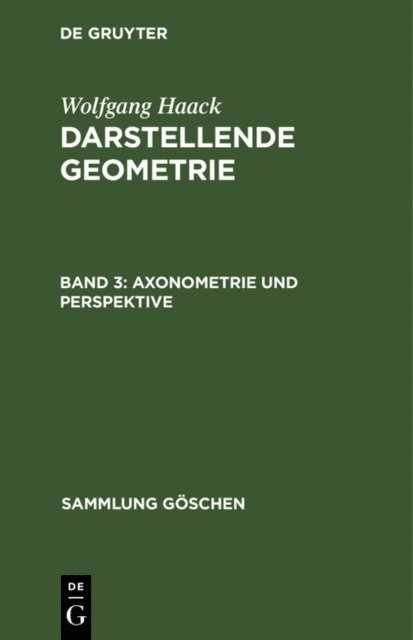 Wolfgang Haack - Axonometrie und Perspektive, E-bok