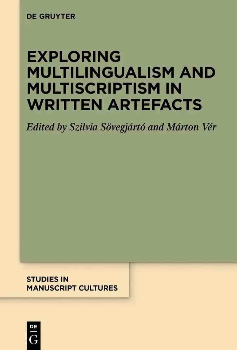 Szilvia Sövegjártó, Márton Vér - Exploring Multilingualism and Multiscriptism in Written Artefacts, Inbunden. Tillgänglighet: Lägg i varukorg