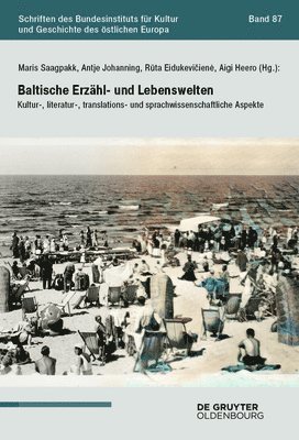 Maris Saagpakk, Antje Johanning-Radziene, Rūta Eidukevičiene, Aigi Heero - Baltische Erzähl- Und Lebenswelten, Häftad. Tillgänglighet: Tillfälligt slut