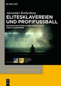 Elitesklavereien Und Profifu�ball