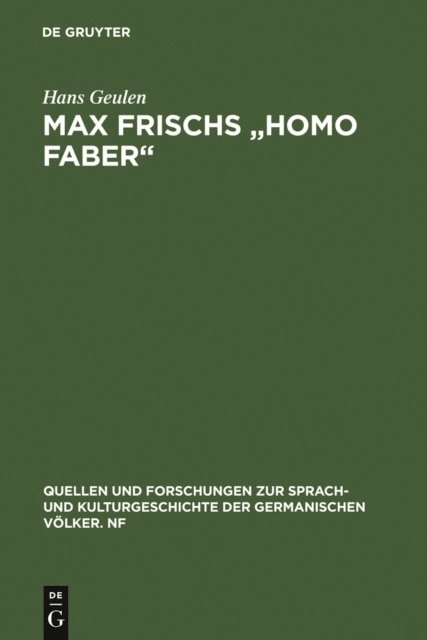 Hans Geulen - Max Frischs "Homo faber", E-bok