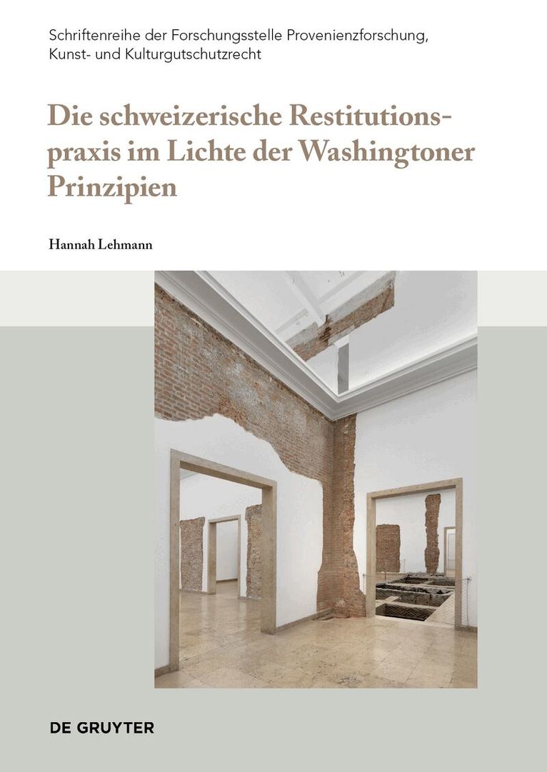 Hannah Lehmann - Die schweizerische Restitutionspraxis im Lichte der Washingtoner Prinzipien, Häftad. Tillgänglighet: Tillfälligt slut
