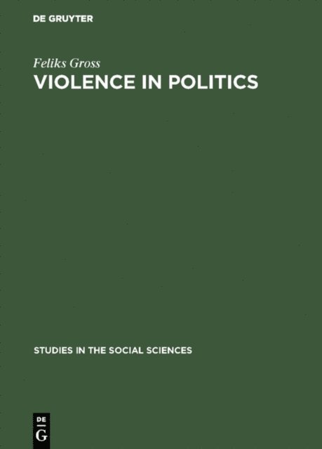 Feliks Gross - Violence in politics, E-bok
