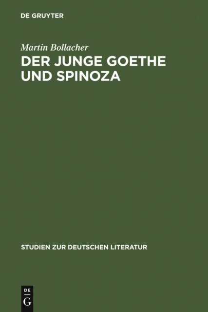 Martin Bollacher - Der junge Goethe und Spinoza, E-bok