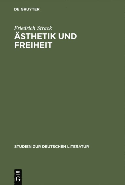 Friedrich Strack - Ästhetik und Freiheit, E-bok