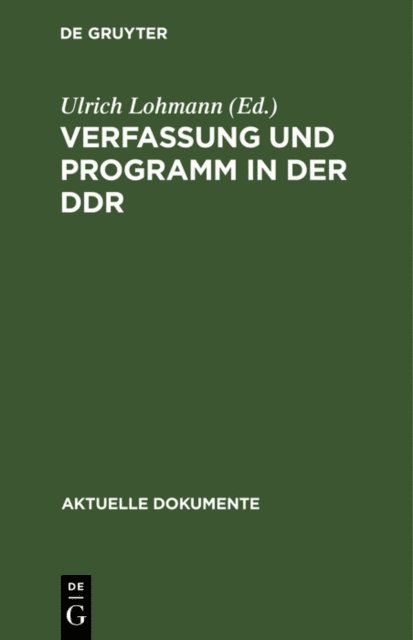 Ulrich Lohmann - Verfassung und Programm in der DDR, E-bok