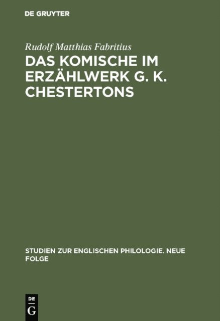 Rudolf Matthias Fabritius - Das Komische im Erzählwerk G. K. Chestertons, E-bok